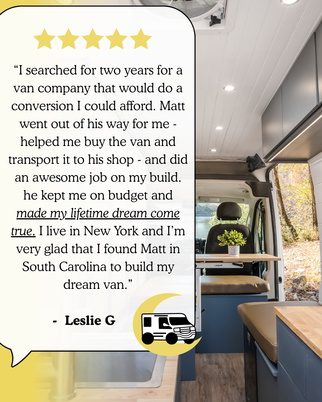 Five-star testimonial from Leslie G. about her custom campervan conversion